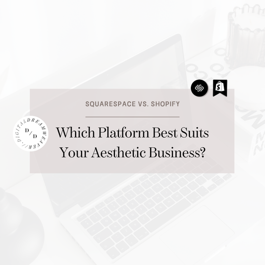 Squarespace vs. Shopify: Which Platform Best Suits Your Aesthetic Business?