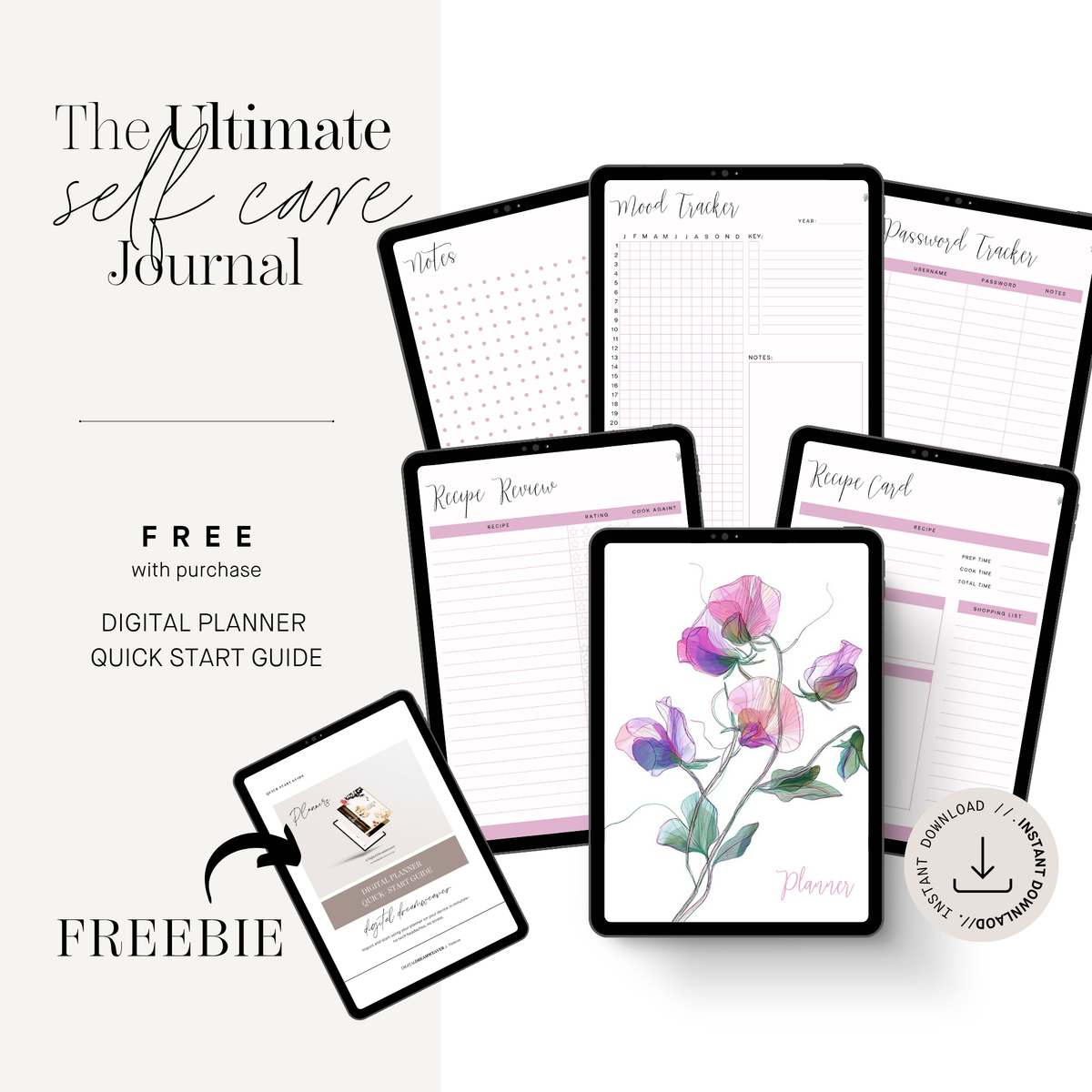 A promotional collage for a digital self-care journal and planner set, showing several tablet screens with planner pages such as notes, a weekly planner, recipe review, recipe card, and a floral cover design. Text on the left reads 'The Ultimate self care Journal' and 'FREE with purchase DIGITAL PLANNER QUICK START GUIDE,' with a circular badge saying 'DOWNLOAD 1 HOUR VIDEO.